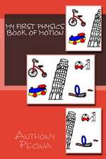 My First Physics Book of Motion