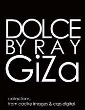 Dolce by Ray Giza