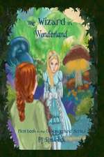 The Wizard in Wonderland (Oz-Wonderland Book 1)