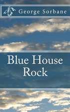 Blue House Rock