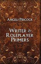 Writer & Role-Player Primers