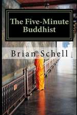 The Five-Minute Buddhist