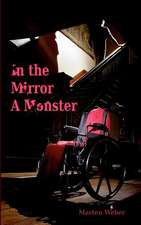 In the Mirror a Monster