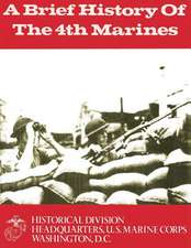 A Brief History of the 4th Marines