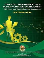 Technical Management in a Manufacturing Environment