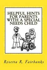 Helpful Hints for Parents with a Special Needs Child