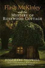 Flash McKinley and the Mystery of Rosewood Cottage