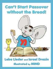 Can't Start Passover Without the Bread!