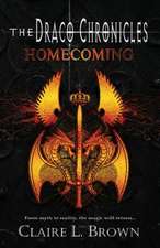 Draco Chronicles: Homecoming