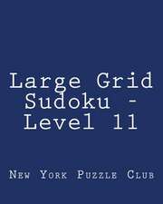 Large Grid Sudoku - Level 11