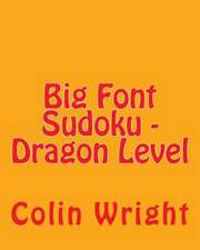 Big Font Sudoku - Dragon Level