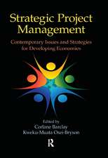 Strategic Project Management: Contemporary Issues and Strategies for Developing Economies