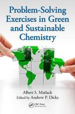 Problem-Solving Exercises in Green and Sustainable Chemistry