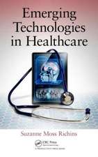 Emerging Technologies in Healthcare