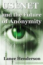 Usenet & the Future of Anonymity