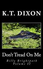 Don't Tread on Me