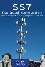 Ss7 the Quiet Revolution That Changed Your Telephone Service