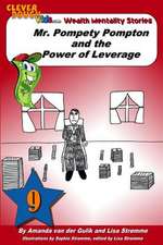 Mr. Pompety Pompton and the Power of Leverage