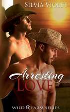 Arresting Love