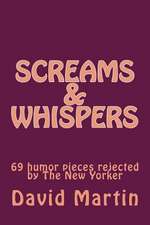 Screams & Whispers