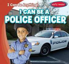 I Can Be a Police Officer