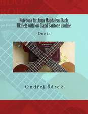 Notebook for Anna Magdalena Bach, Ukulele with Low G and Baritone Ukulele