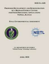 Proposed Development and Demonstration of a Biomass Energy Center for Food Processing Applications, Topeka, Kansas - Final Environmental Assessment (D