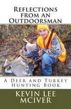 Reflections from an Outdoorsman