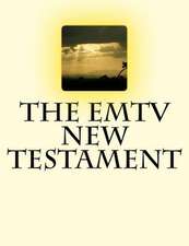 The Emtv New Testament