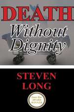 Death Without Dignity