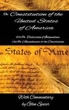 The Declaration of Independence and the Constitution of the United States