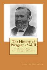 The History of Paraguay - Vol. II