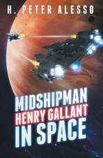 Midshipman Henry Gallant in Space