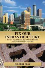 Fix Our Infrastructure