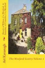 Alcock of Wilton, Co. Wexford & Annesley of Camolin, Co. Wexford: The Wexford Gentry Volume 1