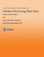 Chicken Processing Plant Fires- Hamlet, North Caroline & North Little Rock, Arkansas