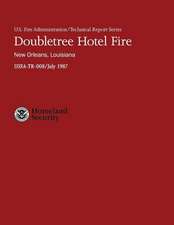 Doubletree Hotel Fire- New Orleans, Louisiana