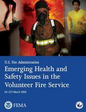 Emerging Health and Safety Issues in the Volunteer Fire Service