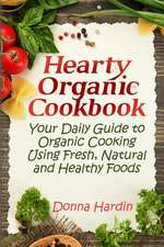 Hearty Organic Cookbook