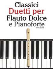 Classici Duetti Per Flauto Dolce E Pianoforte