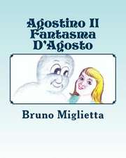 Agostino Il Fantasma D'Agosto