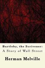 Bartleby, the Scrivener