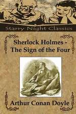 Sherlock Holmes - The Sign of the Four