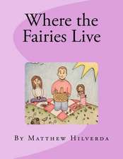 Where the Fairies Live