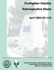 Firefighter Fatality Retrospective Study