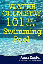 Water Chemistry 101 for Your Swimming Pool