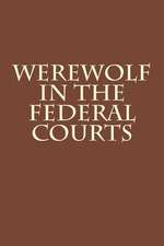 Werewolf in the Federal Courts