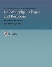 I-35w Bridge Collapse and Response- Minneapolis, Minnesota