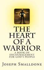 The Heart of a Warrior