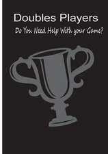 Doubles Players - Do You Need Help with Your Game?